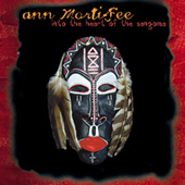 Ann Mortifee: Into The Heart of the Sangoma